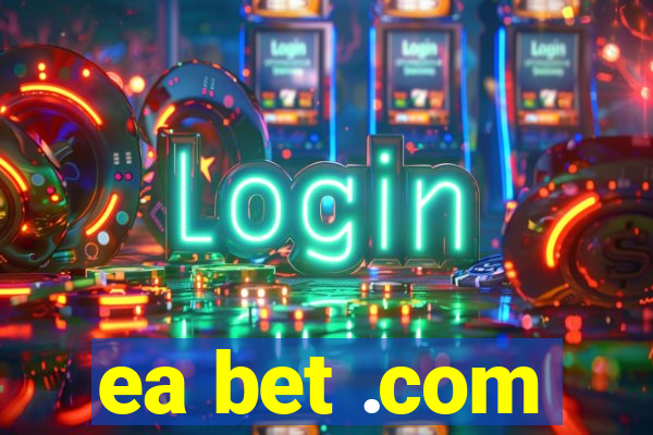 ea bet .com